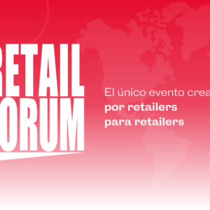 Retail Forum. Un evento de iKN Spain